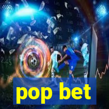 pop bet