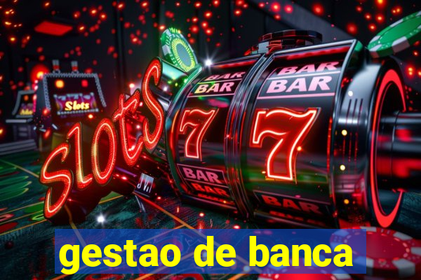 gestao de banca