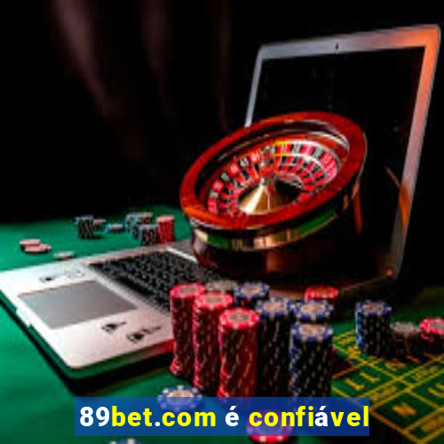 89bet.com é confiável