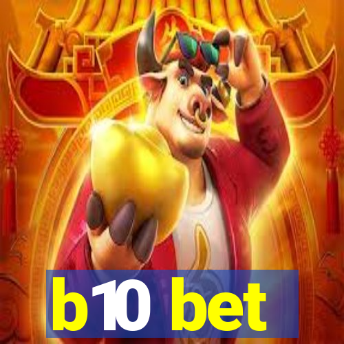 b10 bet