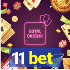 11 bet