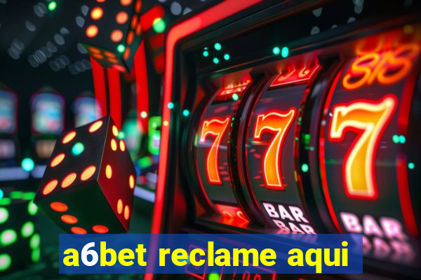 a6bet reclame aqui