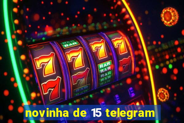 novinha de 15 telegram