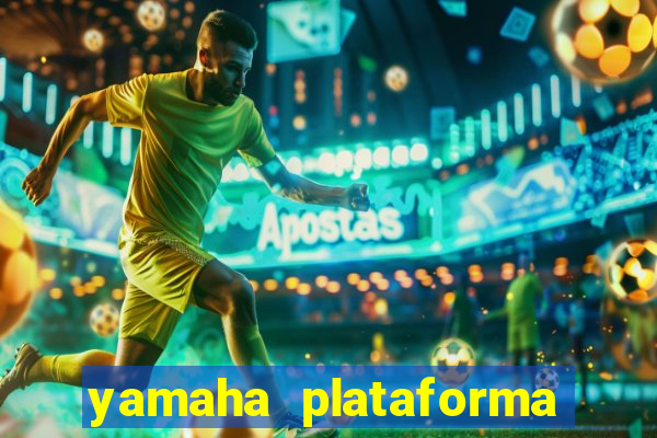 yamaha plataforma de jogos