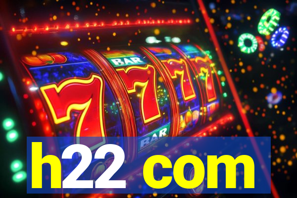 h22 com