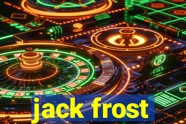 jack frost