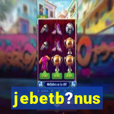 jebetb?nus