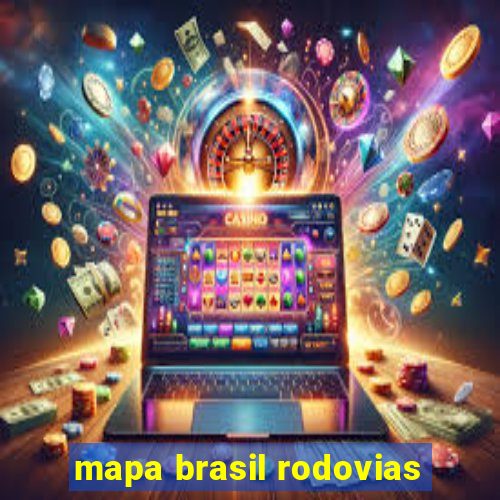 mapa brasil rodovias