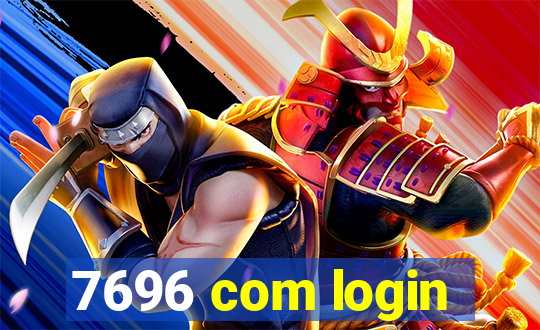 7696 com login