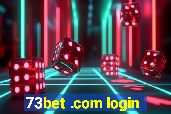 73bet .com login