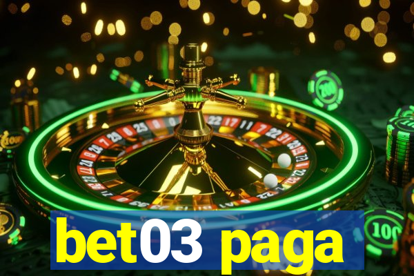 bet03 paga