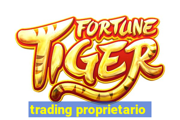 trading proprietario