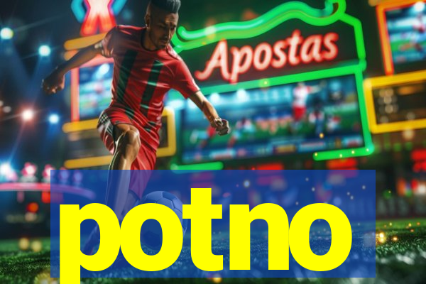 potno