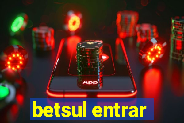 betsul entrar