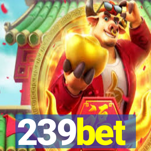 239bet