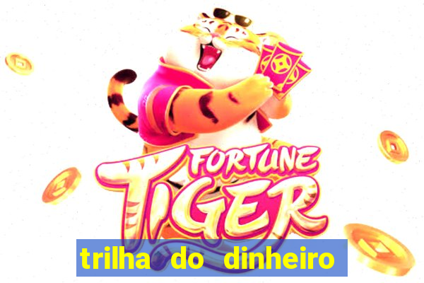trilha do dinheiro gemeos investem