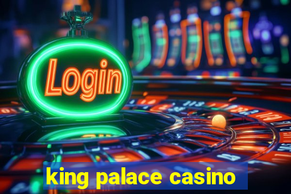 king palace casino