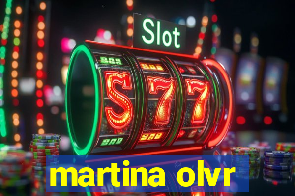 martina olvr