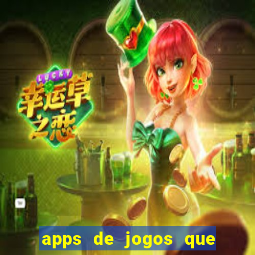 apps de jogos que pagam de verdade