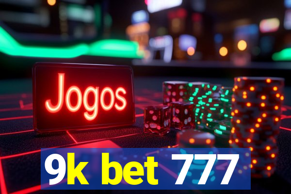 9k bet 777