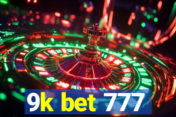 9k bet 777