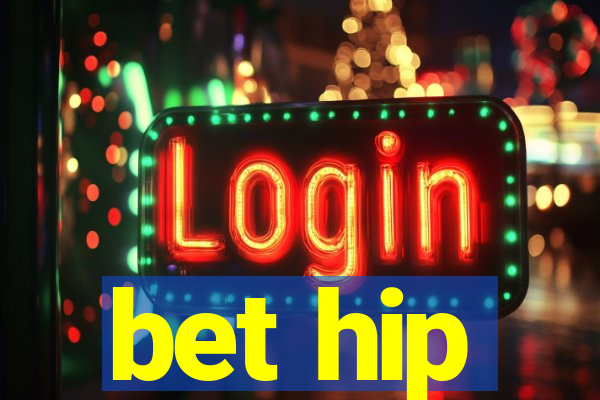 bet hip