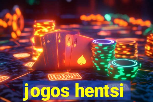 jogos hentsi
