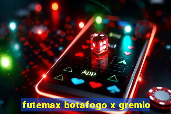 futemax botafogo x gremio
