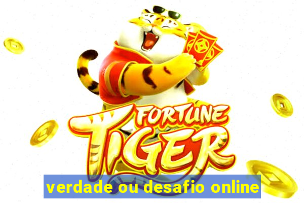 verdade ou desafio online