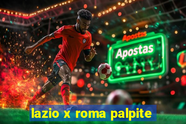 lazio x roma palpite