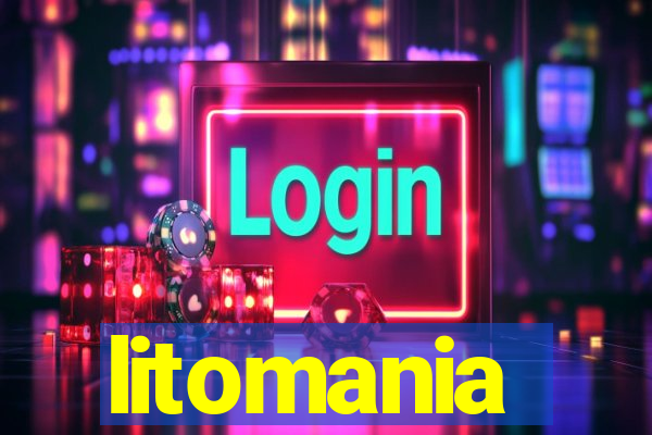 litomania