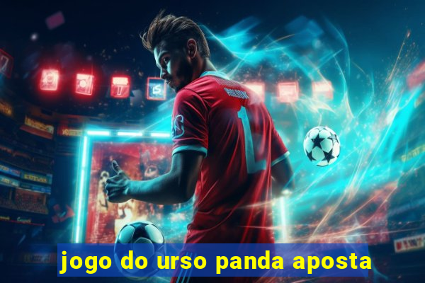 jogo do urso panda aposta