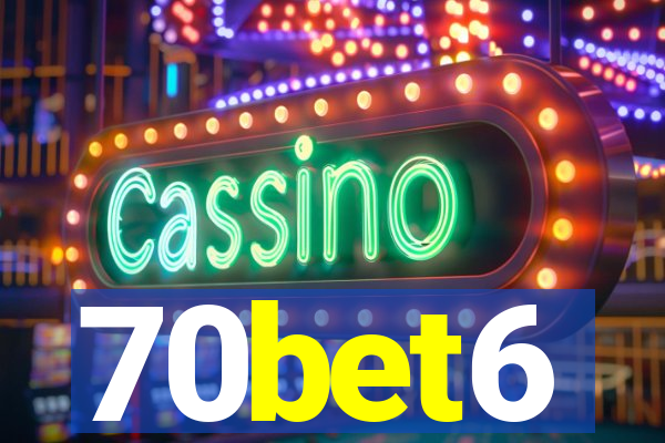 70bet6