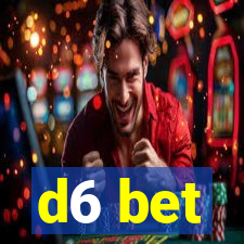 d6 bet