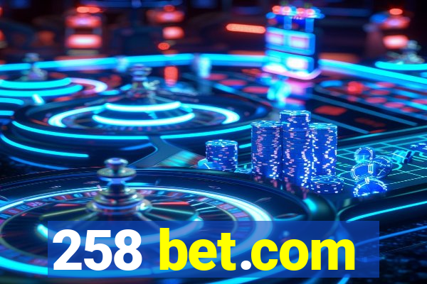 258 bet.com