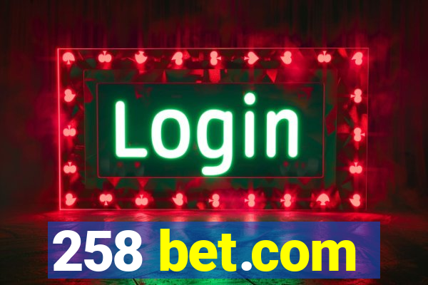 258 bet.com