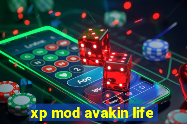 xp mod avakin life