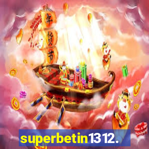 superbetin1312.com