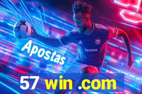57 win .com