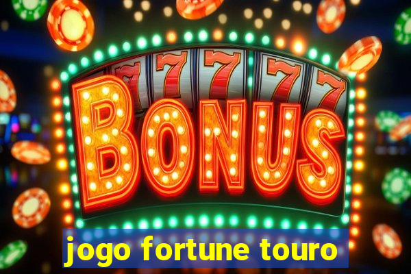 jogo fortune touro