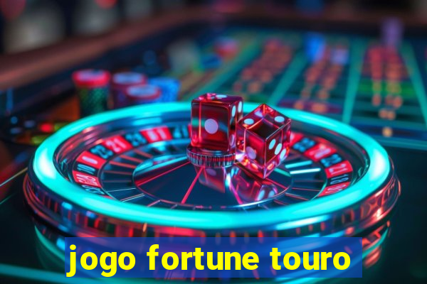 jogo fortune touro