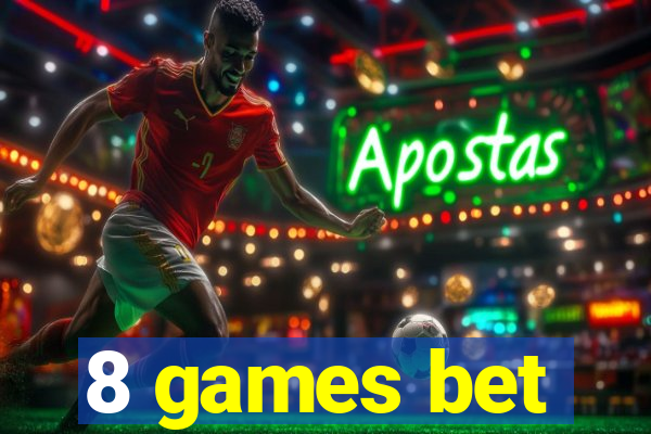 8 games bet