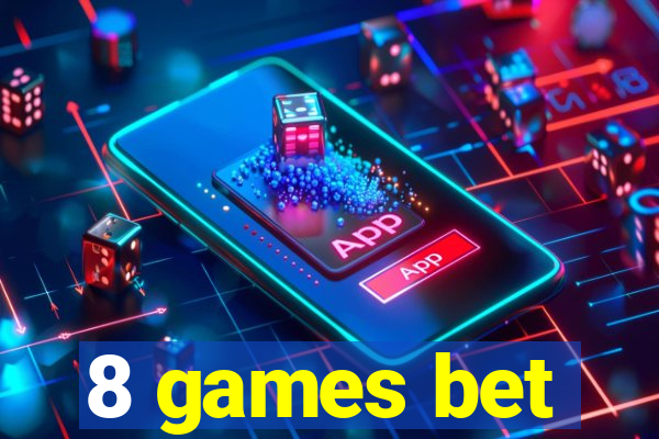 8 games bet