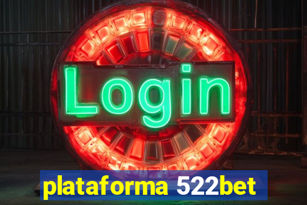 plataforma 522bet