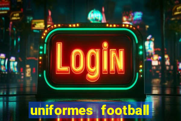 uniformes football league 2024