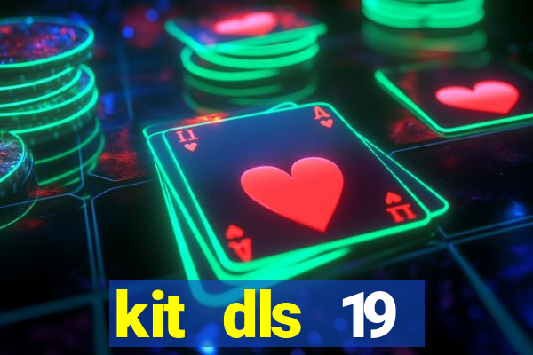 kit dls 19 manchester city