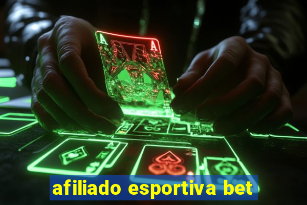 afiliado esportiva bet