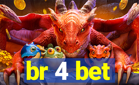br 4 bet