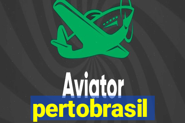 pertobrasil