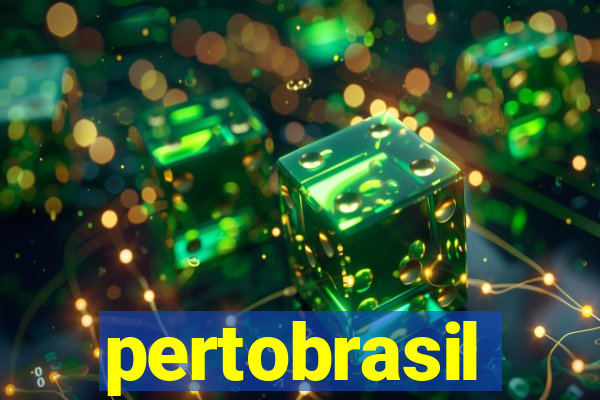 pertobrasil